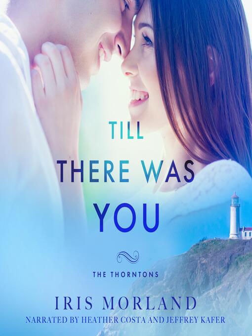 Title details for Till There Was You by Iris Morland - Wait list